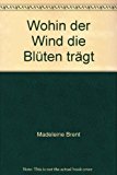 Wohin der Wind die BlÃ¼ten trÃ¤gt