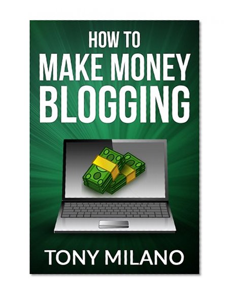 How To Make Money Blogging