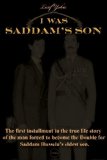 I Was Saddam's Son Original Book, (which was made into a feature film Under the title The Devil's Double. Book 1)