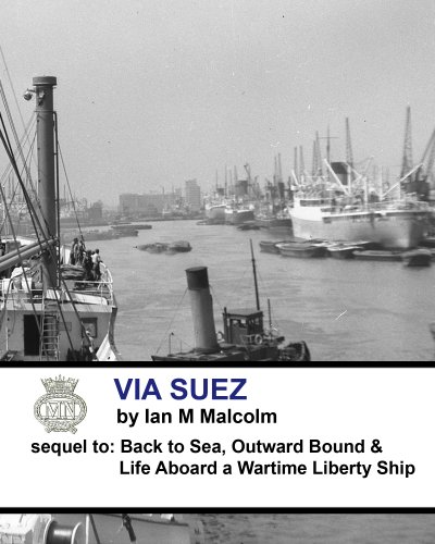 Via Suez (British): Blue Funnel Line (Merchant Navy Series Book 3)