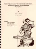 Funky Techniques for the Modern Drummer: A Realistic Approach to Contemporary Playing Styles