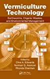 Vermiculture Technology: Earthworms, Organic Wastes, and Environmental Management