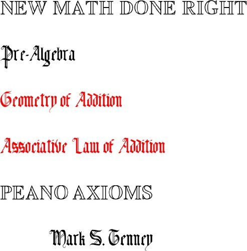 Pre-Algebra New Math Done Right Geometry of Addition Associative Law