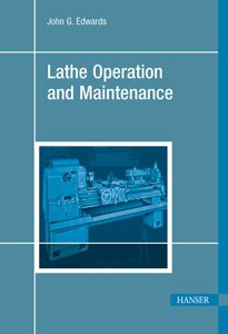 Lathe Operation and Maintenance