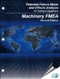 Potential Failure Mode & Effects Analysis for Tooling & Equipment (Machinery FMEA), 2nd Edition