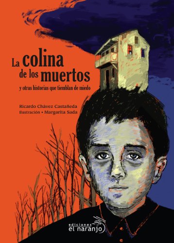 La colina de los muertos: Y otras historias que tiemblan de miedo (Ecos de Tinta / Ink Echoes) (Spanish Edition)