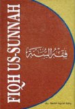 Fiqh Us-sunnah [4 Volume Set] Volumes One, Two, Three: Purification - Prayer - Zakat; Volume Four: Peace - Oath - War Transactions