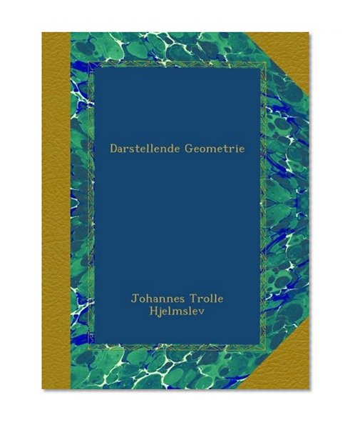 Darstellende Geometrie (German Edition)