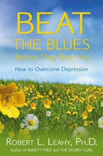 By Robert L. Leahy Anxiety Free: Unravel Your Fears Before They Unravel You (2nd Edition)