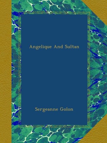 Angelique And Sultan