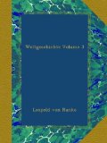 Weltgeschichte Volume 3 (German Edition)