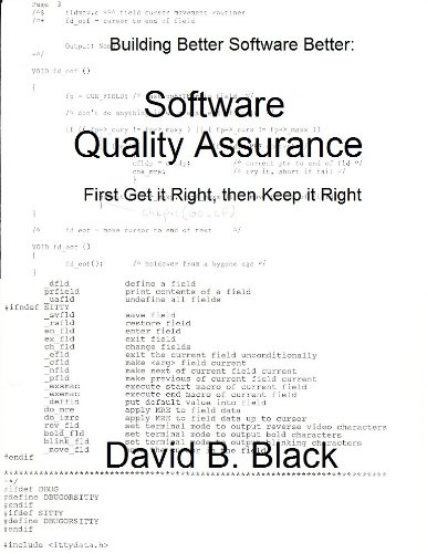 Software Quality Assurance (Building Better Software Better Book 2)
