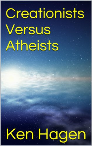 Creationists Versus Atheists