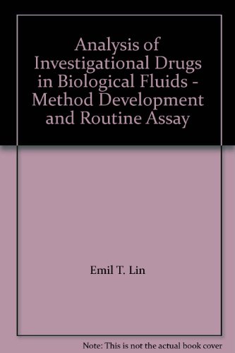 Analysis of Investigational Drugs in Biological Fluids - Method Development and Routine Assay