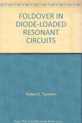 FOLDOVER IN DIODE-LOADED RESONANT CIRCUITS