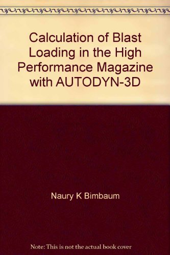 Calculation of Blast Loading in the High Performance Magazine with AUTODYN-3D