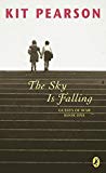 The Sky Is Falling (Guests of War Trilogy Book 1)
