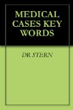 MEDICAL CASES KEY WORDS