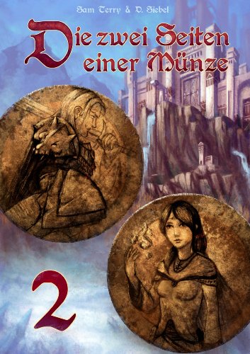 Die zwei Seiten einer MÃ¼nze - Buch 1 - Kapitel 2 (German Edition)