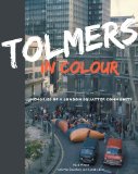 Tolmers in Colour: Memories of a London squatter community