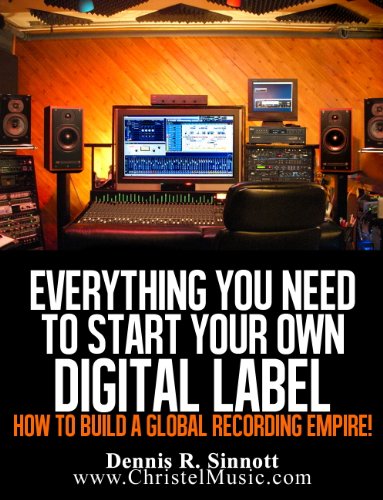 EVERYTHING YOU NEED TO START YOUR OWN DIGITAL LABEL