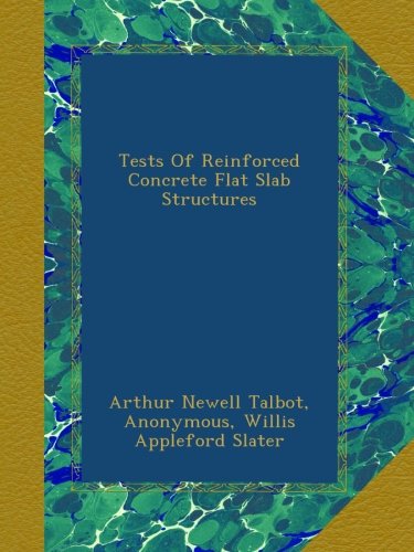 Tests Of Reinforced Concrete Flat Slab Structures