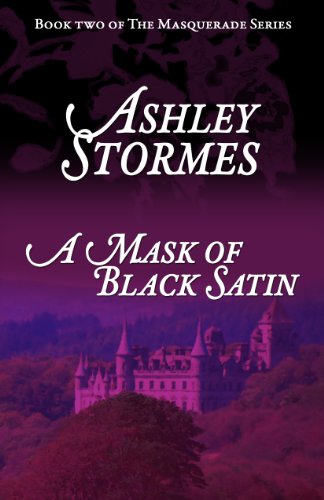 A Mask of Black Satin (The Masquerade Series Book 2)