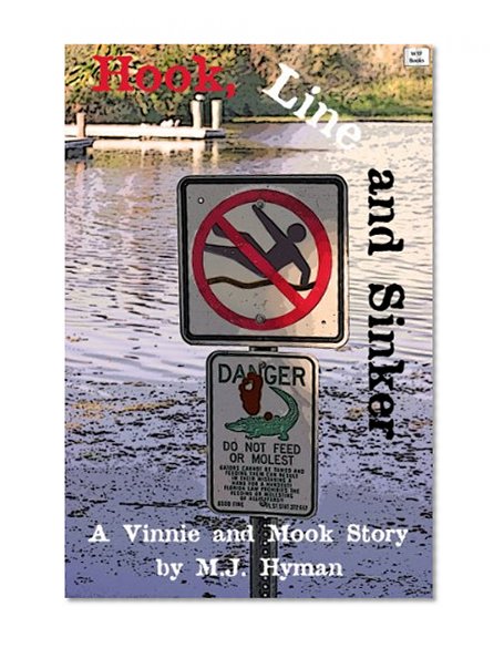 Hook, Line and Sinker - A Vinnie and Mook Story