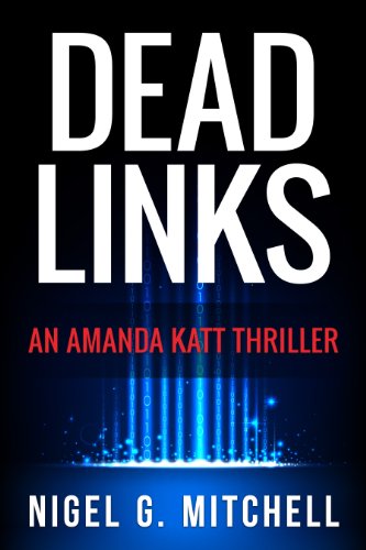 Dead Links: (An Amanda Katt Thriller)