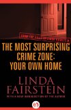 The Most Surprising Crime Zone: Your Own Home (From the Files of Linda Fairstein Book 5)