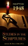 Studies in the Scriptures - 1948 Annual Volume (Chapel Library)