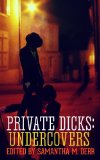 Private Dicks: Undercovers