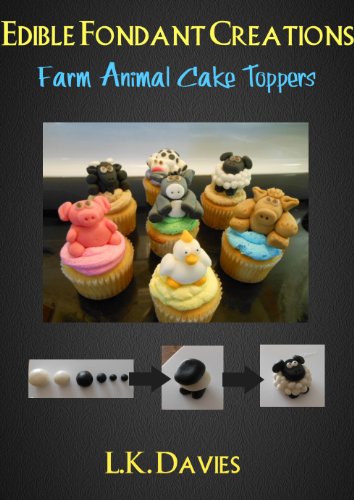Edible Fondant Creations: Farm Animal Cake Toppers
