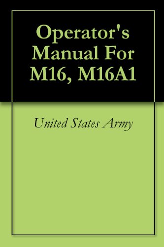Operator's Manual For M16, M16A1