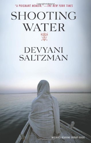Shooting Water: A Memoir of Second Chances, Family, and Filmmaking