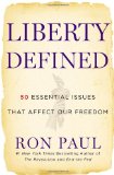 Liberty Defined: 50 Essential Issues That Affect Our Freedom