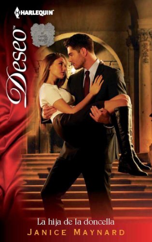 La hija de la doncella (Deseo) (Spanish Edition)