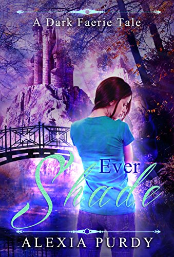 Ever Shade (A Dark Faerie Tale #1)