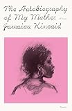 The Autobiography of My Mother: A Novel (FSG Classics)