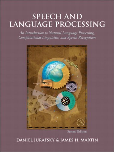 By Daniel Jurafsky Speech and Language Processing, 2nd Edition (2e)