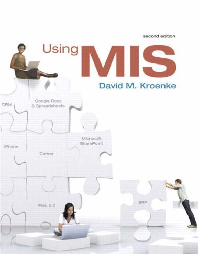 By David Kroenke - Using MIS:2nd (Second) edition