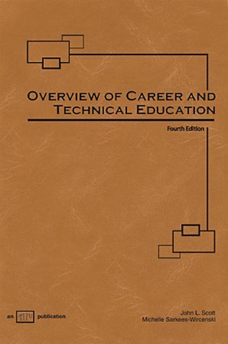 By John L. Scott - Overview of Career and Technical Education: 4th (fourth) edition