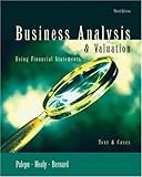 By Krishna G. Palepu - Business Analysis and Valuation: Using Financial Statements: Text and Cases: 3rd (Third) edition