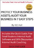 PROTECT YOUR BUSINESS ASSETS; AUDIT YOUR BUSINESS IN 7 EASY STEPS