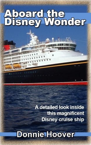 Disney Cruise: Aboard The Disney Wonder - A detailed look inside this magnificent Disney cruise ship