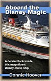 Disney Cruise : Aboard The Disney Magic - A detailed look inside this magnificent Disney cruise ship