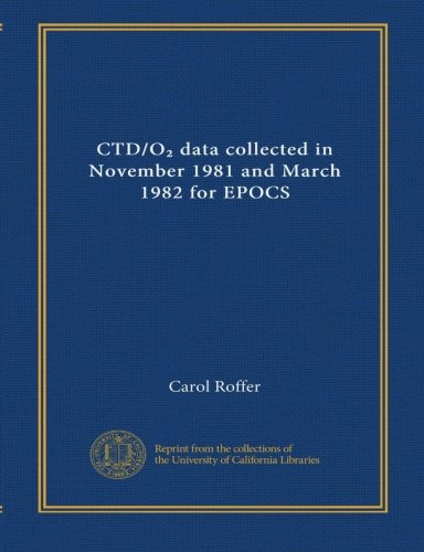 Book Cover CTD/O data collected in November 1981 and March 1982 for EPOCS