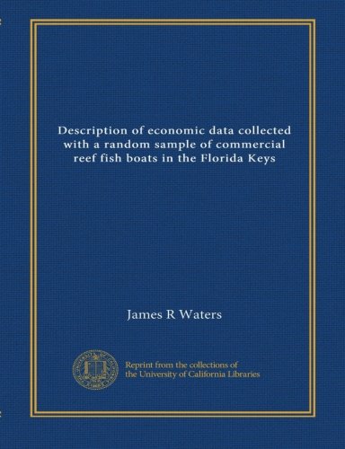 Description of economic data collected with a random sample of commercial reef fish boats in the Florida Keys