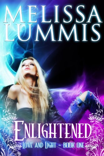 Enlightened (Love and Light Series Book 1)