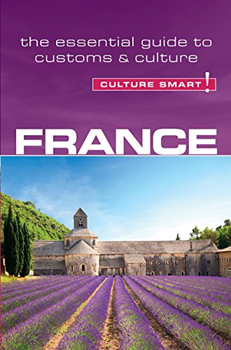Book Cover France - Culture Smart!: The Essential Guide to Customs & Culture